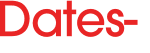 Dates- 