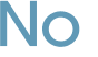 No 