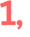 1, 
