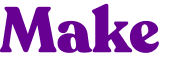 Make 