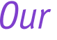 Our