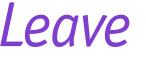 Leave