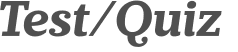 Test/Quiz 