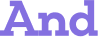 And 