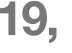 19, 