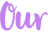 Our 