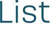 List