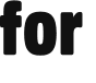 for 