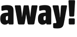 away!
