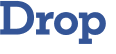 Drop 
