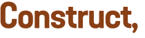 Construct, 