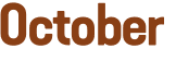 October 