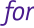 for 