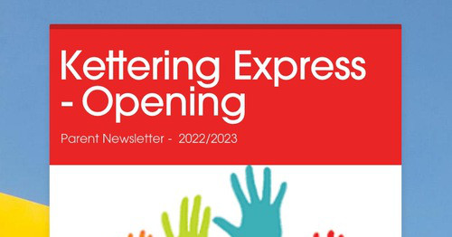 Kettering Express - Opening