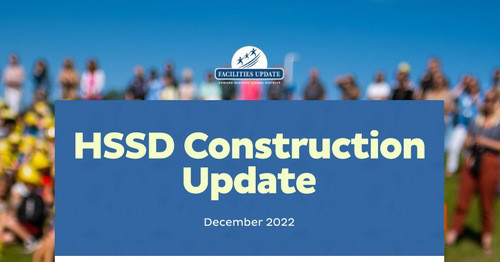 HSSD Construction Update