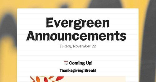 Evergreen Announcements