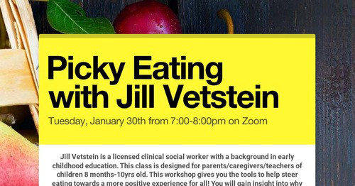 Picky Eating with Jill Vetstein