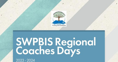 SWPBIS Regional Coaches Days