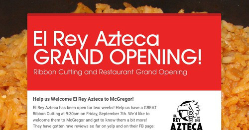 El Rey Azteca El Rey Azteca GRAND OPENING! | Smore Newsletters