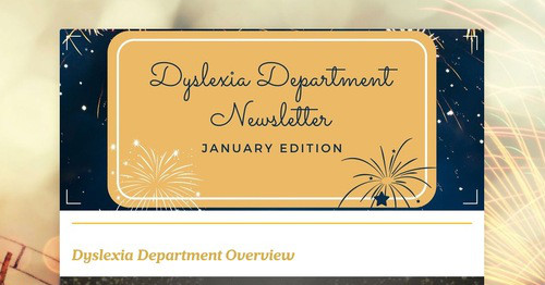 Dyslexia Department Newsletter