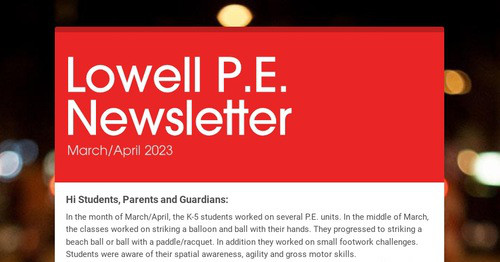 Lowell P.E. Newsletter