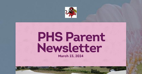 PHS Parent Newsletter | Smore Newsletters