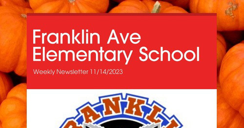 Franklin Ave Elementary School | Smore Newsletters for Education