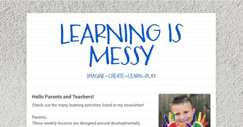 LEARNING IS MESSY | Smore Newsletters for Education