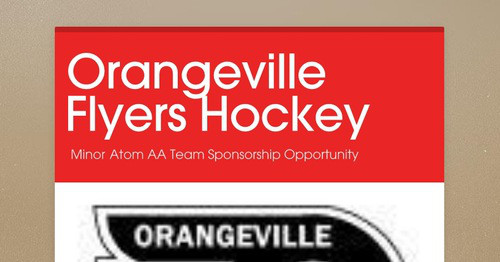 Orangeville Flyers Hockey | Smore Newsletters