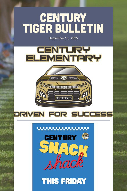CENTURY              TIGER BULLETIN