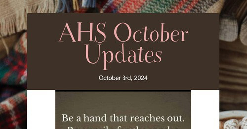 AHS October Updates