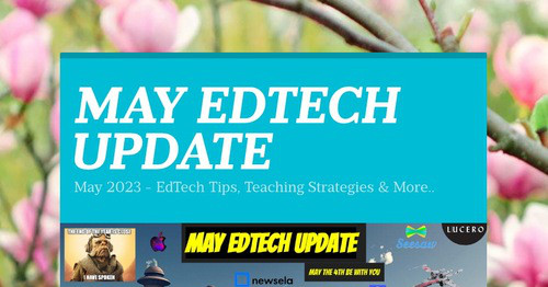 MAY EDTECH UPDATE