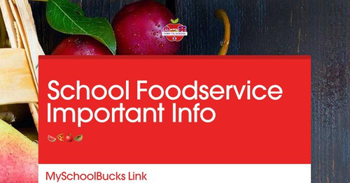 School Foodservice Important Info