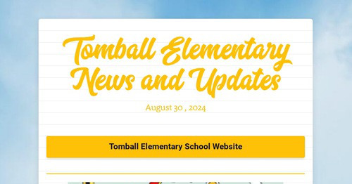Tomball Elementary News and Updates
