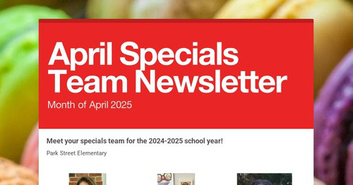 April Specials Team Newsletter
