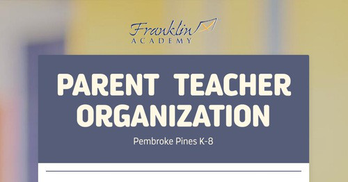 PARENT TEACHER ORGANIZATION