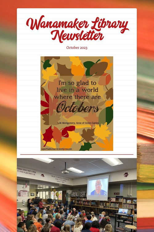 Wanamaker Library Newsletter
