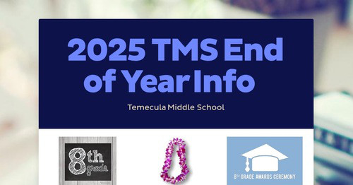 2025 TMS End of Year Info