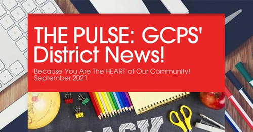 THE PULSE: GCPS' District News!