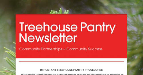Treehouse Pantry Newsletter