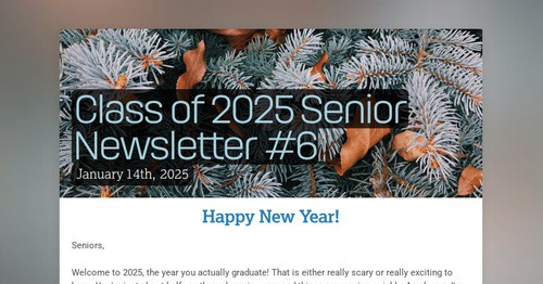 Class of 2025 Senior Newsletter #6