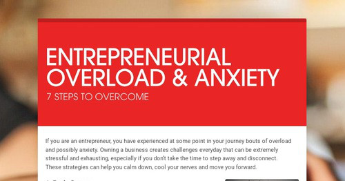 ENTREPRENEURIAL OVERLOAD & ANXIETY | Smore Newsletters