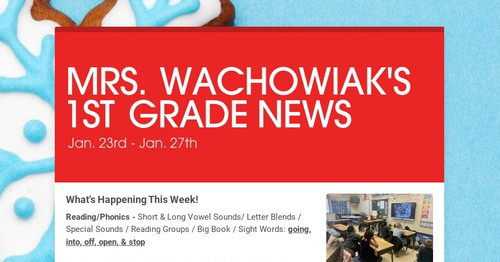 MRS. WACHOWIAK'S 1ST GRADE NEWS