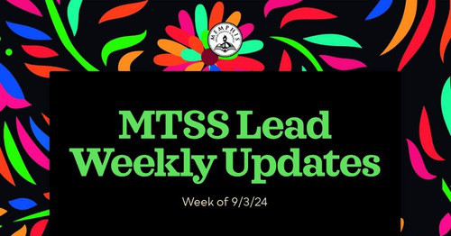 MTSS Lead Weekly Updates