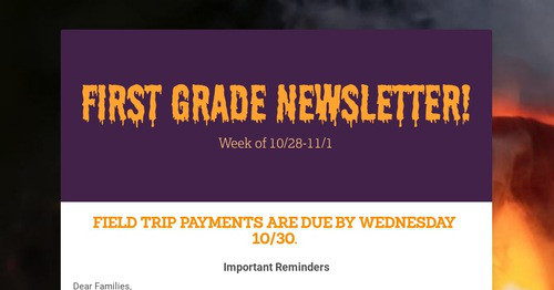 First Grade Newsletter!