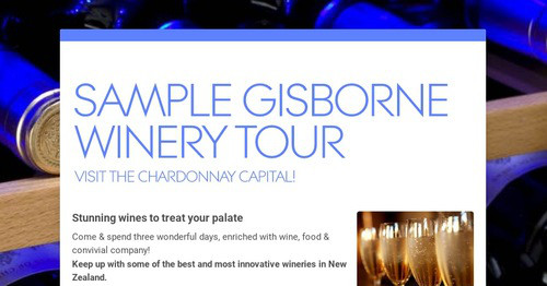 SAMPLE GISBORNE WINERY TOUR | Smore Newsletters for Business