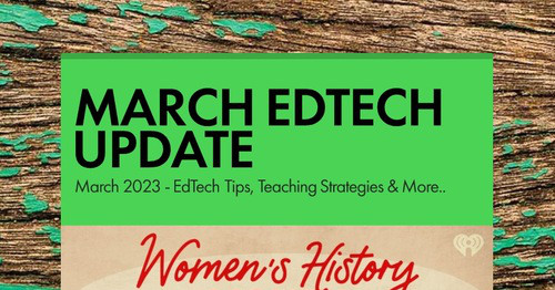 MARCH EDTECH UPDATE