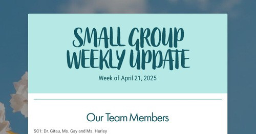 SMALL GROUP WEEKLY UPDATE