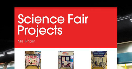 Science Fair Projects | Smore Newsletters
