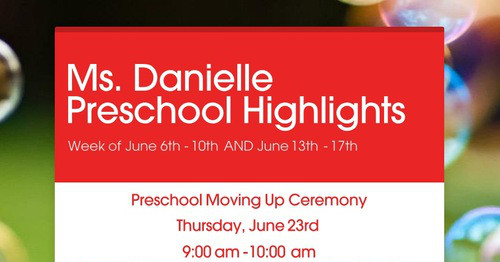 Ms. Danielle Preschool Highlights